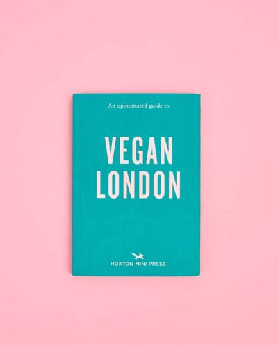 An Opinionated Guide to Vegan London