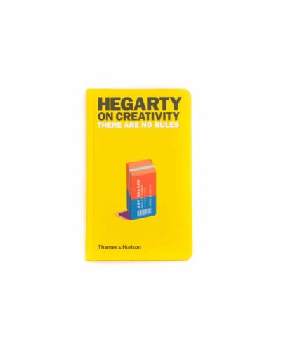 Hegarty On Creativity: There Are No Rules