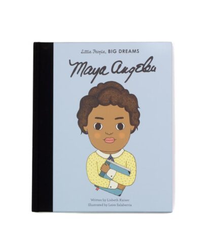 Little People BIG DREAMS - Maya Angelou
