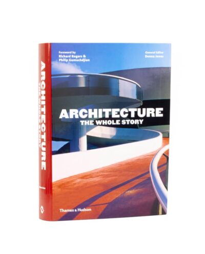 Architecture: The Whole Story