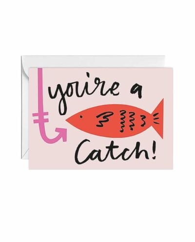 You're A Catch Card