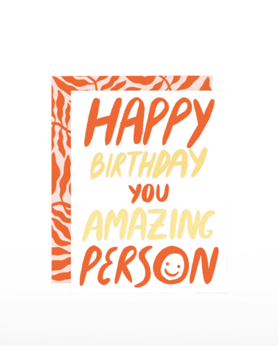Happy Birthday You Amazing Person Card