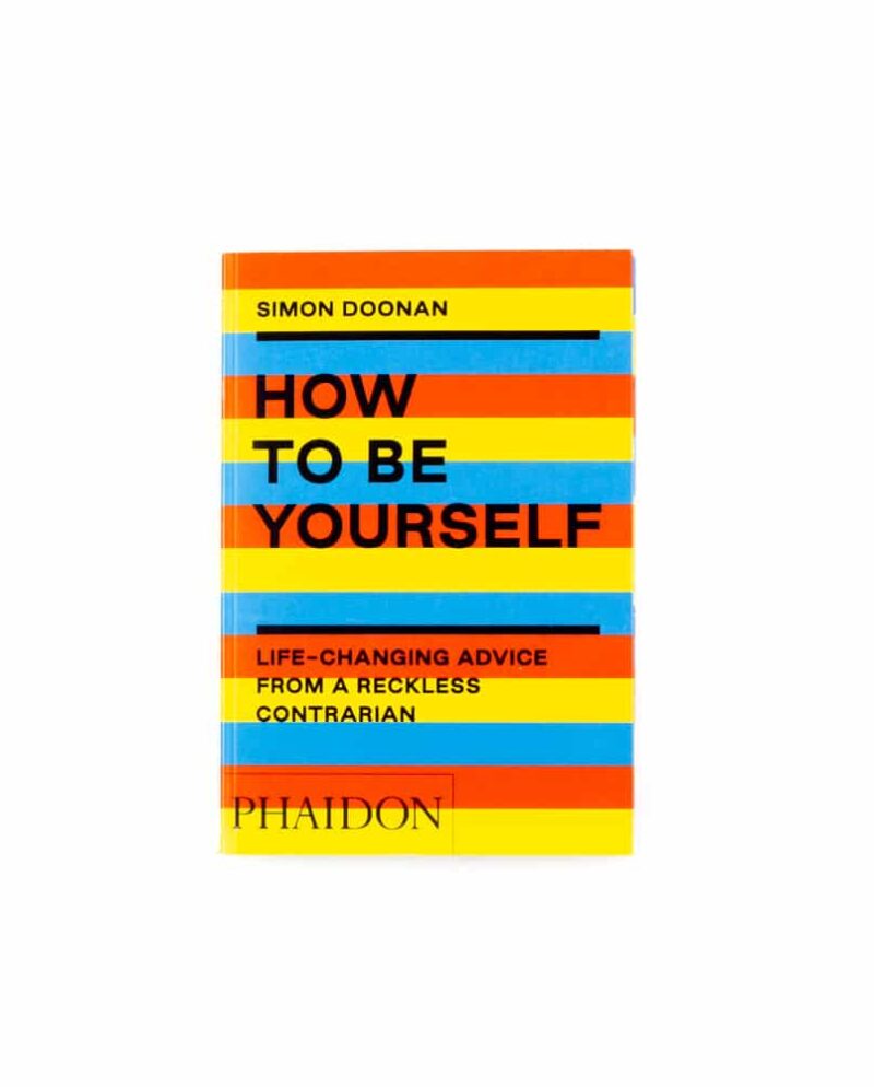 How to Be Yourself